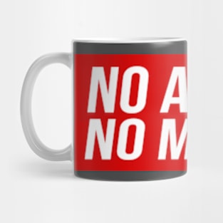 No Alarm No Money Mug